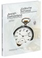 Jüdische Schweiz / Jewish Switzerland,  50 Objekte erzählen Geschichte / 50 Objects Tell Their Stories