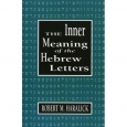The Inner Meaning of the Hebrew Letters