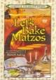 Let's Bake Matzos