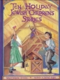 Ten Holiday Jewish Children's Stories