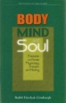Body, Mind and Soul