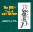 The Bible in Israeli Folk Dances  