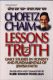 Chofetz Chaim - Lessons in Truth 