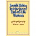 Jewish Ethics And the Care of End-of-Life Patients