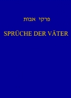 Sprüche der Väter, 3 Bände,  das klassische jüdische Werk der Ethik mit einem Kommentar - Rabbiner M. Lehmann