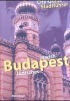 Jewish Budapest / Jüdisches Budapest