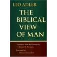 The Biblical View of Man  