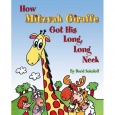 How Mitzvah Giraffe Got His Long, Long Neck 