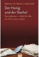 Der Honig und der Stachel