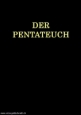 Pentateuch: Die 5 Bücher Moses