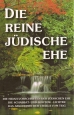 Die reine jüdische Ehe