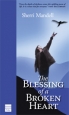 The Blessing of a Broken Heart