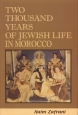 Two Thousand Years of Jewish Life In Morocco