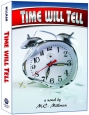 Time Will Tell
