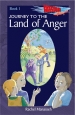 Journey to the Land of Anger