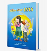 Alles über uns - ein Kinderbuch für 2 - 5 Jahre