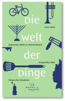 Die Welt der Dinge - Gespräche über Dinge des Glaubens