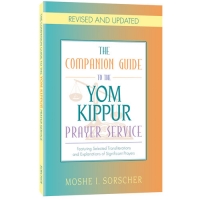 The Companion Guide to the Yom Kippur Prayer Service