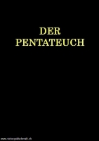 Pentateuch: Die 5 Bücher Moses