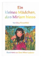 Ein kleines Mädchen, das Miriam hiess